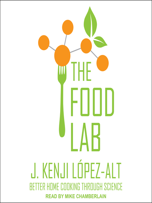 Title details for The Food Lab by J. Kenji López-Alt - Available